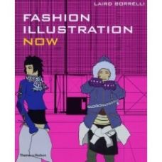 FASHION ILLUSTRATION NOW - THAMES & HUDSON